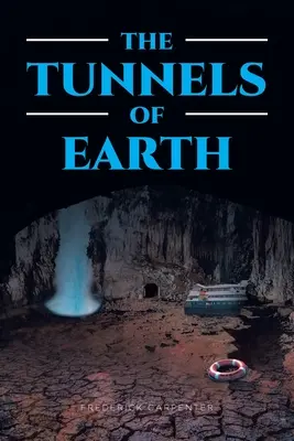 I tunnel della Terra - The Tunnels of Earth