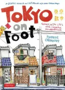 Tokyo a piedi: Viaggio nei quartieri più colorati della città - Tokyo on Foot: Travels in the City's Most Colorful Neighborhoods