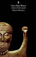 Oltre le nove onde: Un libro di leggende irlandesi - Over Nine Waves: A Book of Irish Legends