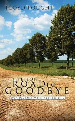 La lunga strada verso l'addio - The Long Road to Goodbye