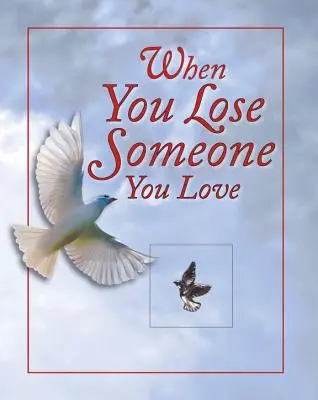 Quando si perde qualcuno che si ama - When You Lose Someone You Love