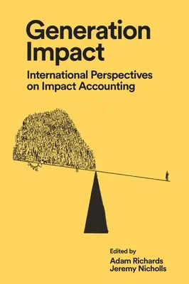 Generazione d'impatto: Prospettive internazionali sulla contabilità d'impatto - Generation Impact: International Perspectives on Impact Accounting