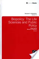 Biopolitica: Le scienze della vita e le politiche pubbliche - Biopolicy: The Life Sciences and Public Policy