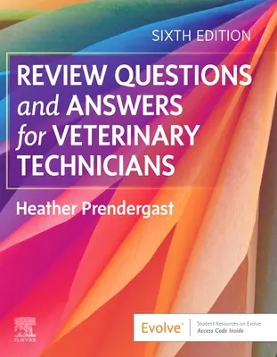 Domande e risposte per i tecnici veterinari - Review Questions and Answers for Veterinary Technicians