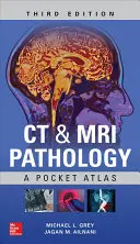Patologia da TC e RM: Atlante tascabile, terza edizione - CT & MRI Pathology: A Pocket Atlas, Third Edition