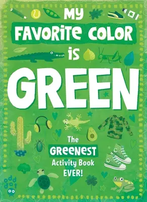Il mio libro di attività sui colori preferiti: Verde - My Favorite Color Activity Book: Green