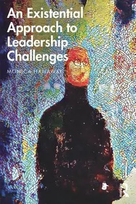 Un approccio esistenziale alle sfide della leadership - An Existential Approach to Leadership Challenges