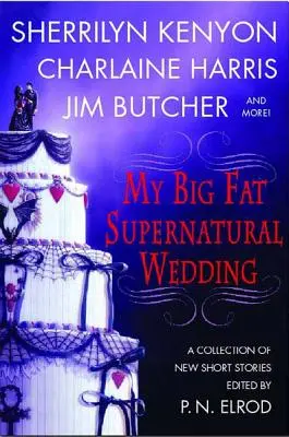 Il mio grosso grasso matrimonio soprannaturale - My Big Fat Supernatural Wedding