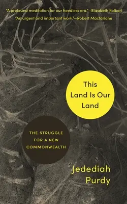 Questa terra è la nostra terra: La lotta per un nuovo Commonwealth - This Land Is Our Land: The Struggle for a New Commonwealth