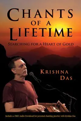 Canti di una vita: Alla ricerca di un cuore d'oro - Chants of a Lifetime: Searching for a Heart of Gold