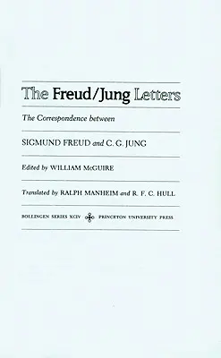 Le lettere di Freud/Jung: La corrispondenza tra Sigmund Freud e C. G. Jung - Edizione abbreviata in brossura - The Freud/Jung Letters: The Correspondence Between Sigmund Freud and C. G. Jung - Abridged Paperback Edition