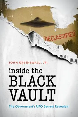 Dentro la Volta Nera: I segreti del governo sugli UFO rivelati - Inside the Black Vault: The Government's UFO Secrets Revealed