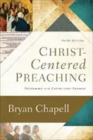 Predicazione centrata su Cristo: Riscattare il sermone espositivo - Christ-Centered Preaching: Redeeming the Expository Sermon