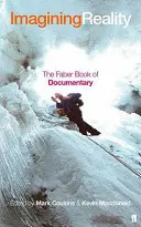 Immaginare la realtà: Il libro Faber dei documentari - Imagining Reality: The Faber Book of Documentary
