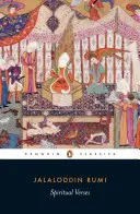 Versi spirituali: Il primo libro del Masnavi-Ye Ma'navi - Spiritual Verses: The First Book of the Masnavi-Ye Ma'navi