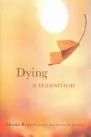 Morire: Una transizione - Dying: A Transition