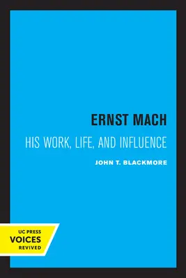 Ernst Mach: La sua vita, il suo lavoro e la sua influenza - Ernst Mach: His Life, Work, and Influence