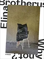 Elina Brotherus: Perché no? - Elina Brotherus: Why Not?