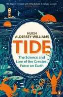 Marea - La scienza e la storia della forza più grande della Terra - Tide - The Science and Lore of the Greatest Force on Earth