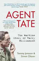 Agente Tate: La storia di guerra di Harry Williamson - Agent Tate: The Wartime Story of Harry Williamson