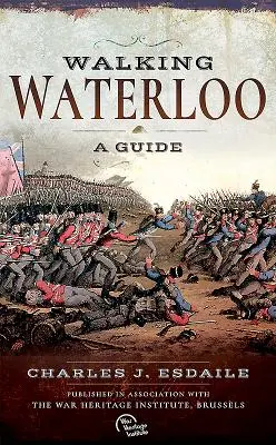 Camminare a Waterloo: Una guida - Walking Waterloo: A Guide