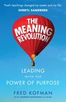 Meaning Revolution - Guidare con il potere dello scopo - Meaning Revolution - Leading with the Power of Purpose