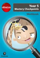 Abacus Mastery Checkpoints Workbook Anno 5 / P6 - Abacus Mastery Checkpoints Workbook Year 5 / P6