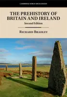 La preistoria della Gran Bretagna e dell'Irlanda - The Prehistory of Britain and Ireland