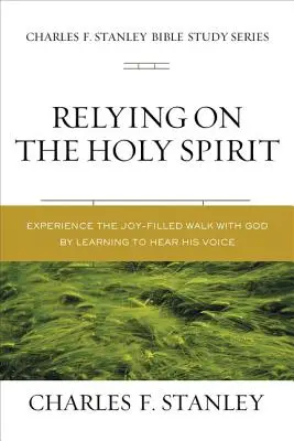 Affidarsi allo Spirito Santo: Scoprire chi è e come agisce - Relying on the Holy Spirit: Discover Who He Is and How He Works