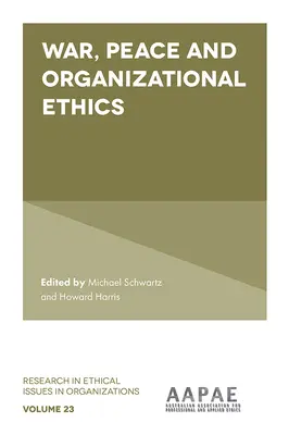 Guerra, pace ed etica organizzativa - War, Peace and Organizational Ethics