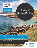 Guida ai testi di ambientazione scozzese: Poesia di Norman MacCaig per il National 5 e l'Higher English - Scottish Set Text Guide: Poetry of Norman MacCaig for National 5 and Higher English