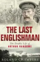 L'ultimo inglese - La doppia vita di Arthur Ransome - Last Englishman - The Double Life of Arthur Ransome