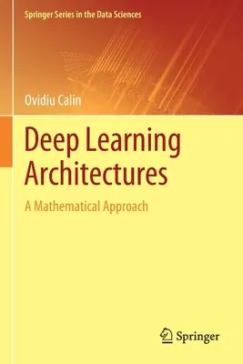 Architetture di apprendimento profondo: Un approccio matematico - Deep Learning Architectures: A Mathematical Approach