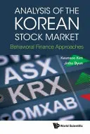 Analisi del mercato azionario coreano: Approcci di finanza comportamentale - Analysis of the Korean Stock Market: Behavioral Finance Approaches
