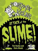 Mortimer Keene: L'attacco della melma - Mortimer Keene: Attack of the Slime