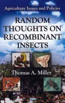 Pensieri casuali sugli insetti ricombinanti - Random Thoughts on Recombinant Insects