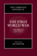 Storia della prima guerra mondiale, volume 3: La società civile - The Cambridge History of the First World War, Volume 3: Civil Society