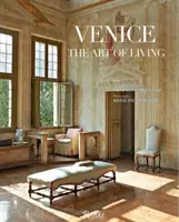 Venezia: L'arte di vivere - Venice: The Art of Living