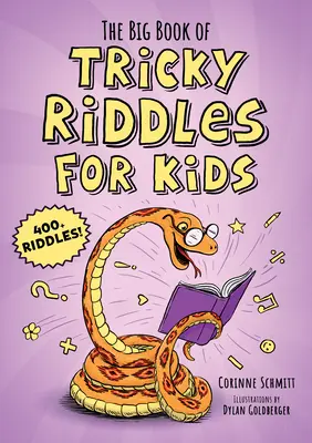 Il grande libro degli indovinelli per bambini: oltre 400 indovinelli! - The Big Book of Tricky Riddles for Kids: 400+ Riddles!