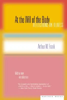 Per volontà del corpo: Riflessioni sulla malattia - At the Will of the Body: Reflections on Illness