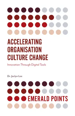 Accelerare il cambiamento culturale dell'organizzazione: Innovazione attraverso gli strumenti digitali - Accelerating Organisation Culture Change: Innovation Through Digital Tools
