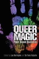 Queer Magic: Il potere oltre i confini - Queer Magic: Power Beyond Boundaries