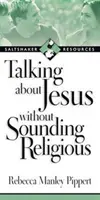 Parlare di Gesù senza sembrare religiosi - Talking about Jesus Without Sounding Religious