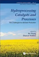 Catalizzatori e processi di idrolavorazione: Le sfide per la produzione di biocarburanti - Hydroprocessing Catalysts and Processes: The Challenges for Biofuels Production