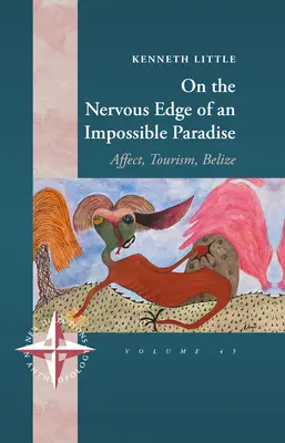 Sul bordo nervoso di un paradiso impossibile: Affetti, turismo, Belize - On the Nervous Edge of an Impossible Paradise: Affect, Tourism, Belize