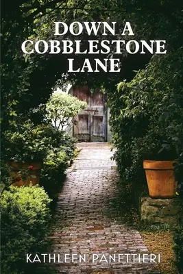 In fondo a una strada di ciottoli - Down a Cobblestone Lane