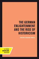 L'Illuminismo tedesco e l'ascesa dello storicismo - The German Enlightenment and the Rise of Historicism
