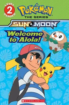 Benvenuti ad Alola (Pokmon Alola: Lettore Scolastico, Livello 2) - Welcome to Alola! (Pokmon Alola: Scholastic Reader, Level 2)