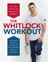 Allenamento Whitlock - Rimanere in forma e in salute in pochi minuti - Whitlock Workout - Get Fit and Healthy in Minutes