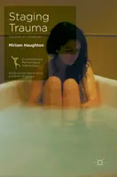 Mettere in scena il trauma: Corpi in ombra - Staging Trauma: Bodies in Shadow